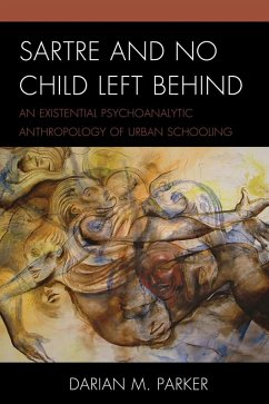 Sartre and No Child Left Behind (eBook, ePUB) - Darian M. Parker