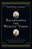 Recapturing the Wesleys' Vision (eBook, ePUB)