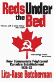 Reds Under the Bed: How Communists Frightened the Canadian Establishment, 1928-32 (eBook, ePUB)