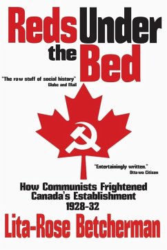 Cover Reds Under the Bed: How Communists Frightened the Canadian Establishment, 1928-32 (eBook, ePUB)