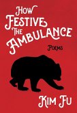 How Festive the Ambulance (eBook, ePUB) How Festive the Ambulance (eBook, ePUB)