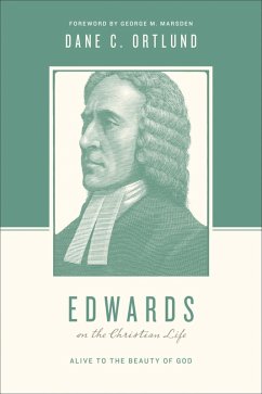 Edwards on the Christian Life (eBook, ePUB) - Ortlund, Dane