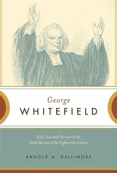 George Whitefield (eBook, ePUB) - Dallimore, Arnold A.