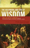 The Beginning and End of Wisdom (Foreword by Sidney Greidanus) (eBook, ePUB)