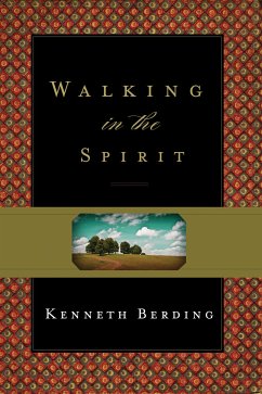 Walking in the Spirit (eBook, ePUB) - Berding, Kenneth