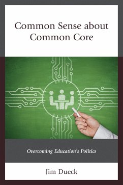 Common Sense about Common Core (eBook, ePUB) - Dueck, Jim