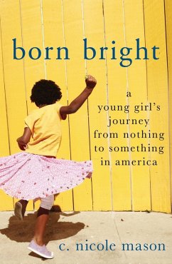 Born Bright (eBook, ePUB) - Mason, C. Nicole