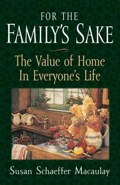 For the Family's Sake (eBook, ePUB) - Macaulay, Susan Schaeffer