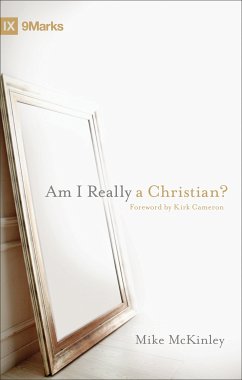 Am I Really a Christian? (Foreword by Kirk Cameron) (eBook, ePUB) - McKinley, Mike