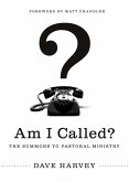 Am I Called? (Foreword by Matt Chandler) (eBook, ePUB)