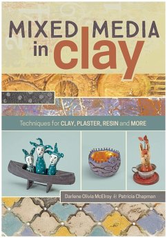 Mixed Media In Clay (eBook, ePUB) - Mcelroy, Darlene Olivia; Chapman, Pat