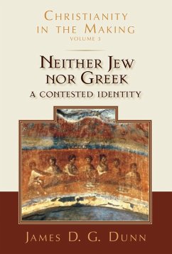 Neither Jew nor Greek (eBook, ePUB) - Dunn, James D. G.