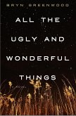 All the Ugly and Wonderful Things (eBook, ePUB)