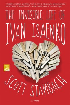 The Invisible Life of Ivan Isaenko (eBook, ePUB) - Stambach, Scott