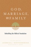 God, Marriage, and Family (Second Edition) (eBook, ePUB)
