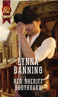 Her Sheriff Bodyguard (eBook, ePUB) - Banning, Lynna
