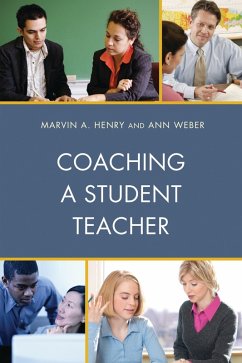 Coaching a Student Teacher (eBook, ePUB) - Henry, Marvin A.; Weber, Ann
