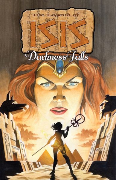 Legend of Isis: Darkness Falls (eBook, PDF) Legend of Isis: Darkness Falls (eBook, PDF)