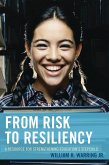 From Risk to Resiliency (eBook, ePUB)