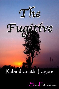 The Fugitive (eBook, ePUB) - Tagore, Rabindranath