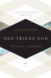 Our Triune God (eBook, ePUB) - Bild 1
