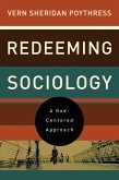 Redeeming Sociology (eBook, ePUB)