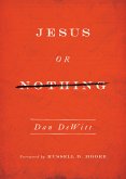 Jesus or Nothing (eBook, ePUB)