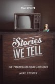 The Stories We Tell (eBook, ePUB)