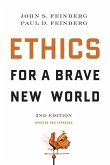 Ethics for a Brave New World, Second Edition (Updated and Expanded) (eBook, ePUB)