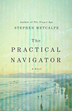 The Practical Navigator (eBook, ePUB) - Metcalfe, Stephen
