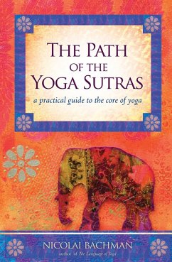 The Path of the Yoga Sutras (eBook, ePUB) - Bachman, Nicolai