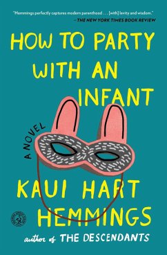 How to Party With an Infant (eBook, ePUB) - Hemmings, Kaui Hart