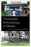 The Applied Anthropology of Obesity (eBook, ePUB)