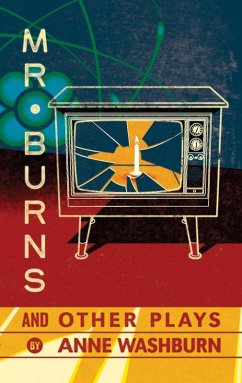 Mr. Burns and Other Plays (eBook, ePUB) - Washburn, Anne