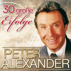 30 Große Erfolge-Jubiläumsed - Alexander,Peter