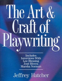 The Art and Craft of Playwriting (eBook, ePUB) - Hatcher, Jeffery