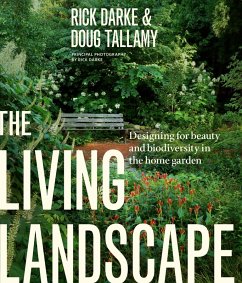 The Living Landscape (eBook, ePUB) - Darke, Rick; Tallamy, Douglas W.
