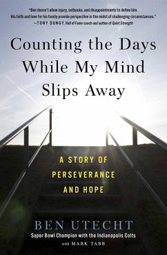 Counting the Days While My Mind Slips Away (eBook, ePUB) - Utecht, Ben