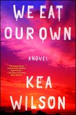 We Eat Our Own (eBook, ePUB)
