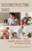 Deconstructing Dads (eBook, ePUB)