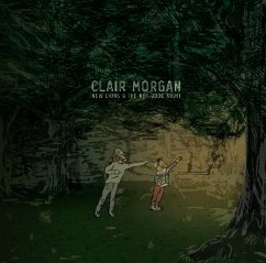 New Lions And The Not-Good Night - Morgan,Clair