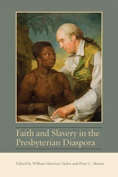 Cover Faith and Slavery in the Presbyterian Diaspora (eBook, ePUB)