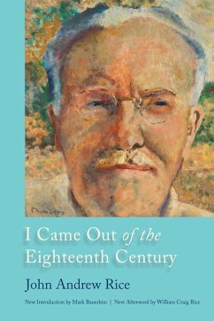 I Came Out of the Eighteenth Century (eBook, ePUB) - Rice, John Andrew