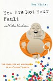 You Are Not Your Fault and Other Revelations (eBook, ePUB)