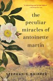 The Peculiar Miracles of Antoinette Martin (eBook, ePUB)