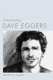 Understanding Dave Eggers (eBook, ePUB)