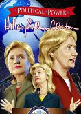 Political Power: Hillary Clinton (eBook, PDF)