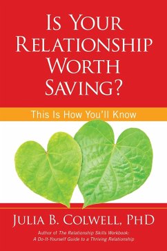Is Your Relationship Worth Saving? (eBook, ePUB) - Colwell, Julia