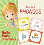 Grade 2 Phonics: Better Baby Speakers (eBook, ePUB)
