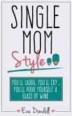 Single Mom Style (eBook, ePUB)